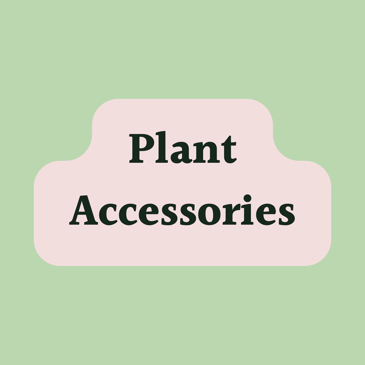 Plant Accessories